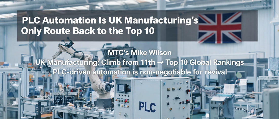 PLC Automation Is UK Manufacturing's Only Route Back to the Top 10