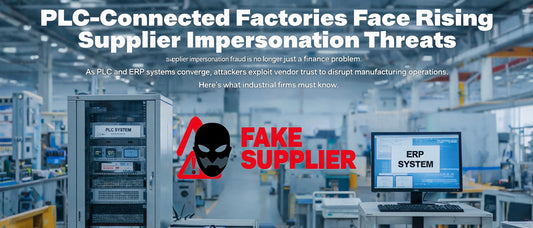 PLC-Connected Factories Face Rising Supplier Impersonation Threats