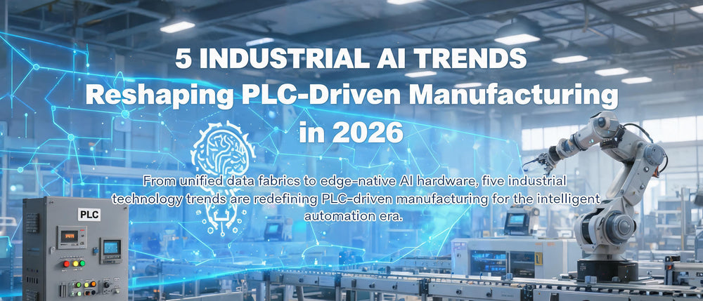 5 Industrial AI Trends Reshaping PLC-Driven Manufacturing in 2026