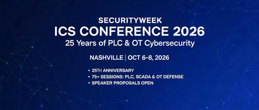 SecurityWeek ICS Conference 2026: 25 Years of PLC & OT Cybersecurity