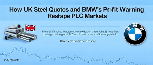 How UK Steel Quotas and BMW's Profit Warning Reshape PLC Markets
