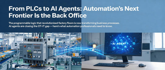 From PLCs to AI Agents: Automation's Next Frontier Is the Back Office