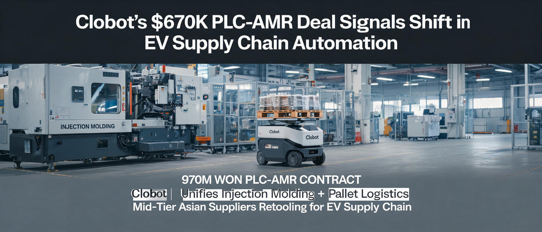 Clobot's $670K PLC-AMR Deal Signals Shift in EV Supply Chain Automation