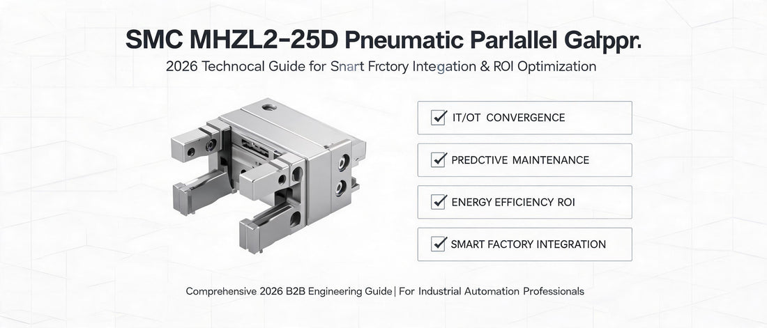 SMC MHZL2-25D Pneumatic Parallel Gripper: 2026 Technical Guide for Smart Factory Integration & ROI Optimization