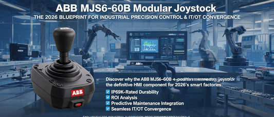 ABB MJS6-60B Modular Joystick: The 2026 Blueprint for Industrial Precision Control & IT/OT Convergence