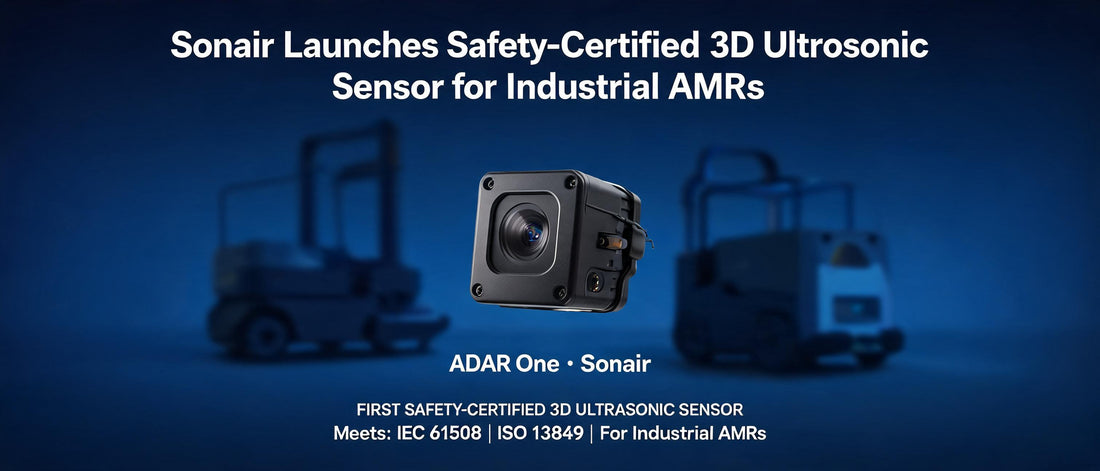 Sonair Launches Safety-Certified 3D Ultrasonic Sensor for Industrial AMRs