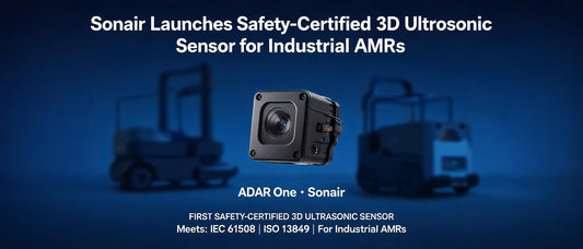 Sonair Launches Safety-Certified 3D Ultrasonic Sensor for Industrial AMRs