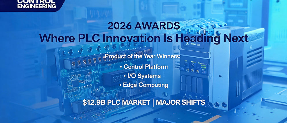 Control Engineering 2026 Awards Reveal Where PLC Innovation Is Heading Next