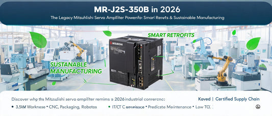 MR-J2S-350B in 2026: The Legacy Mitsubishi Servo Amplifier Powering Smart Retrofits & Sustainable Manufacturing