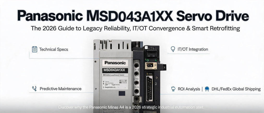 Panasonic MSD043A1XX Servo Drive: The 2026 Guide to Legacy Reliability, IT/OT Convergence & Smart Retrofitting