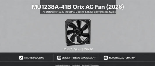 MU1238A-41B Orix AC Fan (2026): The Definitive 12038 Industrial Cooling & IT/OT Convergence Guide