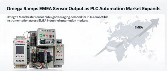 Omega Ramps EMEA Sensor Output as PLC Automation Market Expands