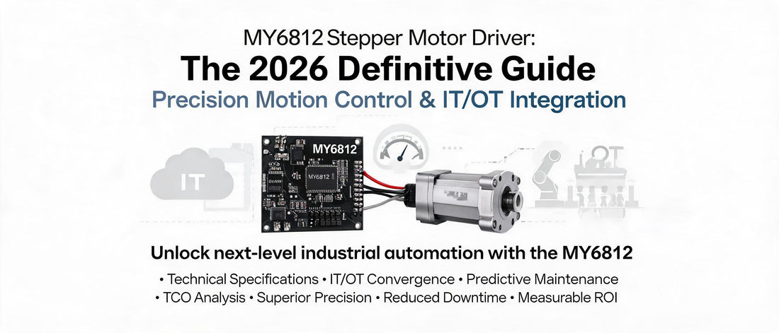 MY6812 Stepper Motor Driver: The 2026 Definitive Guide to Precision Motion Control & IT/OT Integration