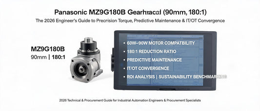 Panasonic MZ9G180B Gearhead (90mm, 180:1) — The 2026 Engineer's Guide to Precision Torque, Predictive Maintenance & IT/OT Convergence