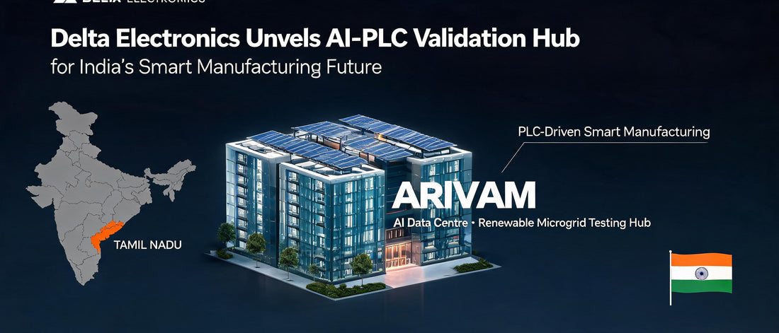 Delta Electronics Unveils AI-PLC Validation Hub for India's Smart Manufacturing Future