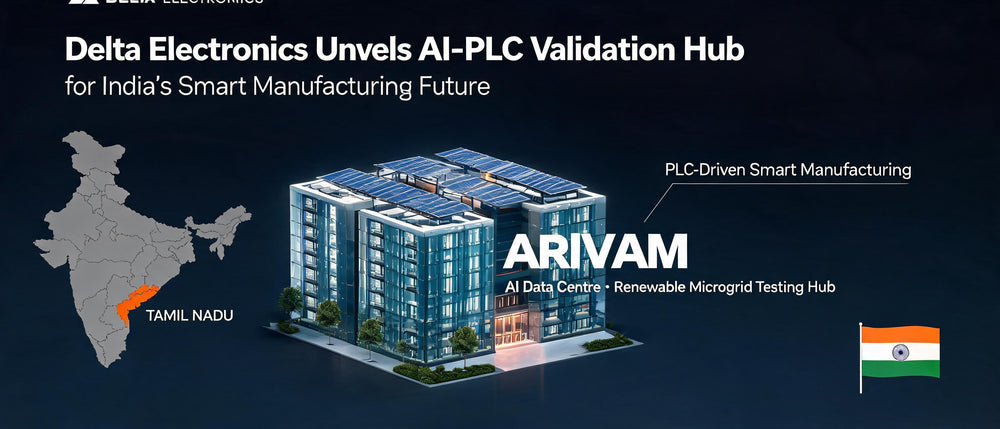 Delta Electronics Unveils AI-PLC Validation Hub for India's Smart Manufacturing Future