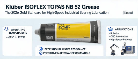 Klüber ISOFLEX TOPAS NB 52 Grease: The 2026 Gold Standard for High-Speed Industrial Bearing Lubrication | Koeed