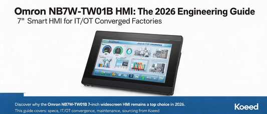 Omron NB7W-TW01B HMI: The 2026 Engineering Guide to 7" Smart HMI for IT/OT Converged Factories