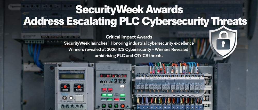 SecurityWeek Awards Address Escalating PLC Cybersecurity Threats