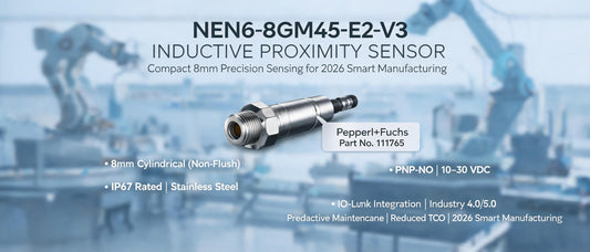 NEN6-8GM45-E2-V3 Inductive Proximity Sensor: Compact 8mm Precision Sensing for 2026 Smart Manufacturing