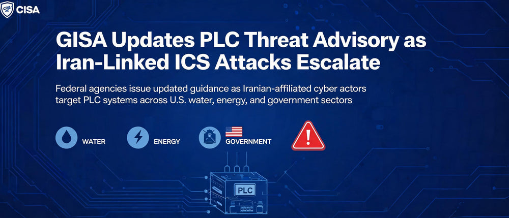 CISA Updates PLC Threat Advisory as Iran-Linked ICS Attacks Escalate