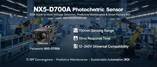 NX5-D700A Photoelectric Sensor: 2026 Guide to Multi-Voltage Detection, Predictive Maintenance & Smart Factory ROI