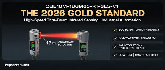 OBE10M-18GM60-RT-SE5-V1: The 2026 Gold Standard for High-Speed Thru-Beam Infrared Sensing in Industrial Automation
