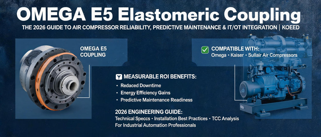 OMEGA E5 Elastomeric Coupling: The 2026 Guide to Air Compressor Reliability, Predictive Maintenance & IT/OT Integration | Koeed