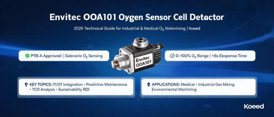 Envitec OOA101 Oxygen Sensor Cell Detector: 2026 Technical Guide for Industrial & Medical O₂ Monitoring | Koeed