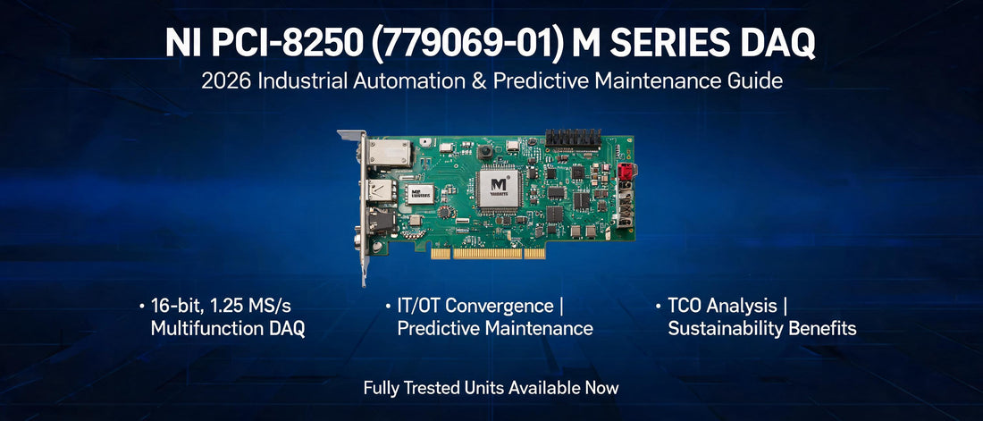 NI PCI-6250 (779069-01) M Series DAQ: 2026 Industrial Automation & Predictive Maintenance Guide