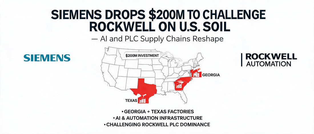 Siemens Drops $200M to Challenge Rockwell on U.S. Soil — AI and PLC Supply Chains Reshape
