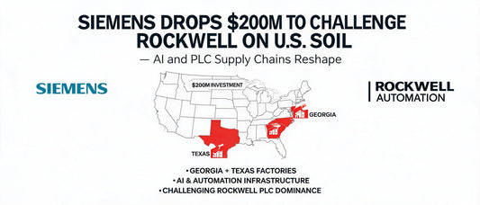 Siemens Drops $200M to Challenge Rockwell on U.S. Soil — AI and PLC Supply Chains Reshape