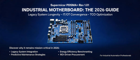 Supermicro PDSMA+ Rev 1.01 Industrial Motherboard: The 2026 Guide to Legacy System Longevity, IT/OT Convergence & TCO Optimization