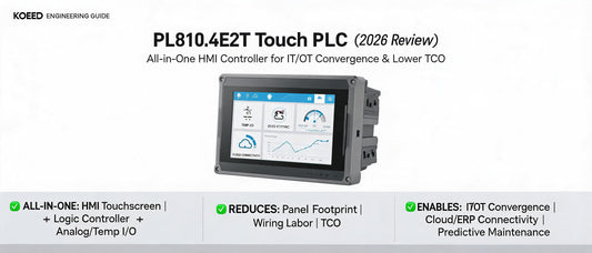 PL810.4E2T Touch PLC (2026 Review): All-in-One HMI Controller for IT/OT Convergence & Lower TCO
