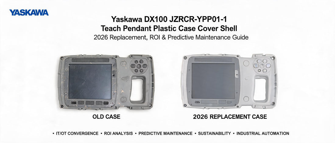 Yaskawa DX100 JZRCR-YPP01-1 Teach Pendant Plastic Case Cover Shell: 2026 Replacement, ROI & Predictive Maintenance Guide