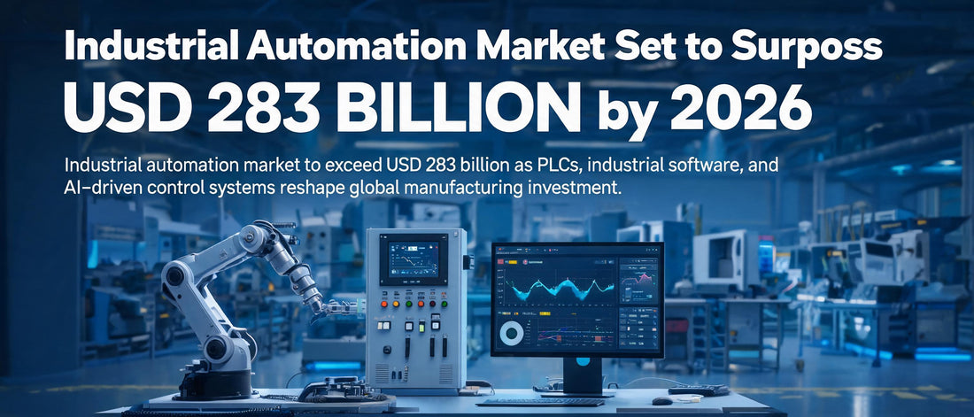 Industrial Automation Market Set to Surpass USD 283 Billion by 2026