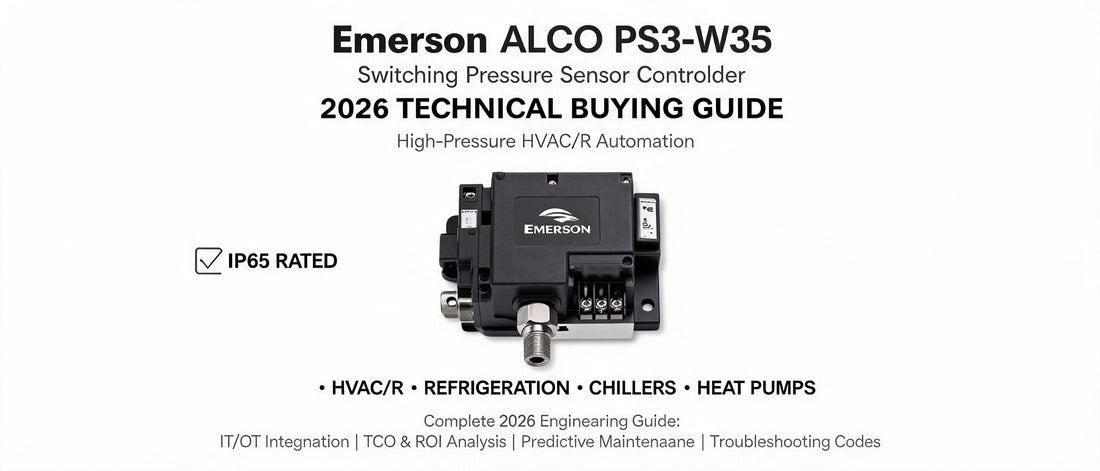 Emerson ALCO PS3-W3S Switching Pressure Sensor Controller: 2026 Technical Buying Guide for High-Pressure HVAC/R Automation