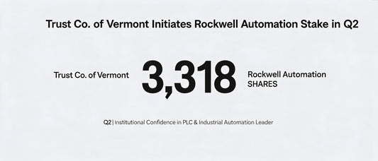 Trust Co. of Vermont Initiates Rockwell Automation Stake in Q2