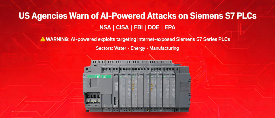 US Agencies Warn of AI-Powered Attacks on Siemens S7 PLCs