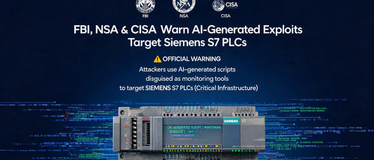 FBI, NSA & CISA Warn AI-Generated Exploits Target Siemens S7 PLCs