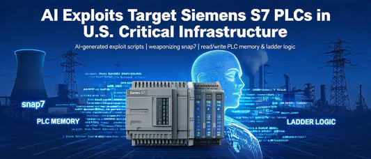 AI Exploits Target Siemens S7 PLCs in U.S. Critical Infrastructure