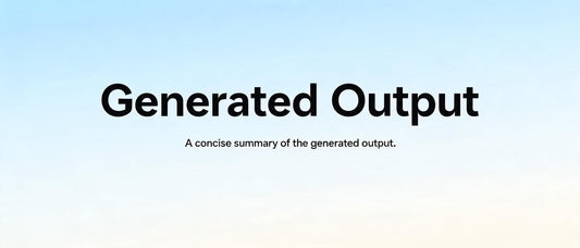 Generated Output
