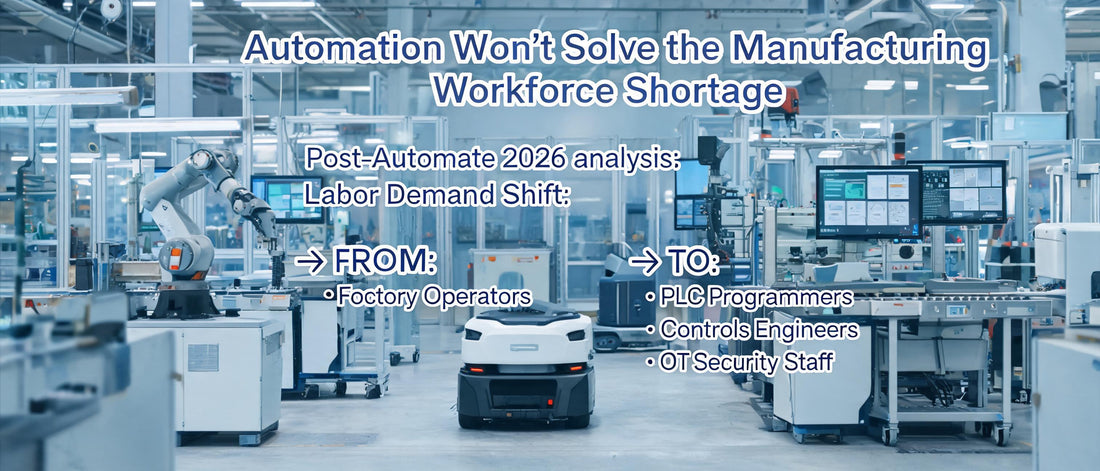Automation Won't Solve the Manufacturing Workforce Shortage