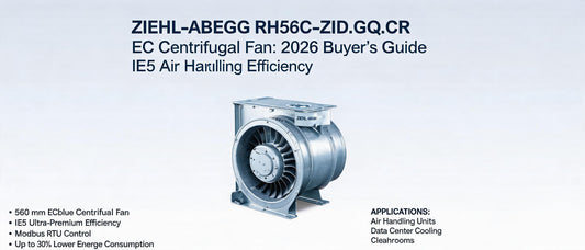 ZIEHL-ABEGG RH56C-ZID.GQ.CR EC Centrifugal Fan: 2026 Buyer's Guide for IE5 Air Handling Efficiency