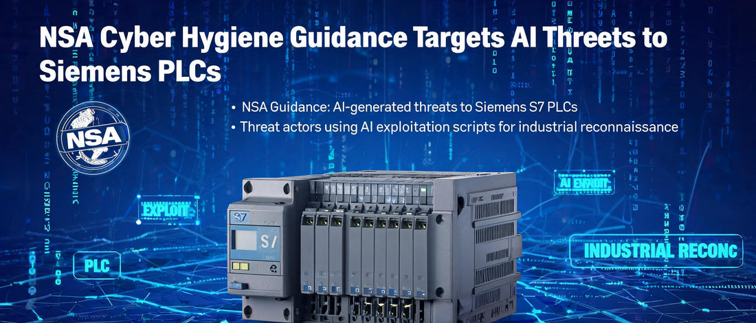 NSA Cyber Hygiene Guidance Targets AI Threats to Siemens PLCs