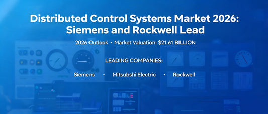 Distributed Control Systems Market 2026: Siemens and Rockwell Lead