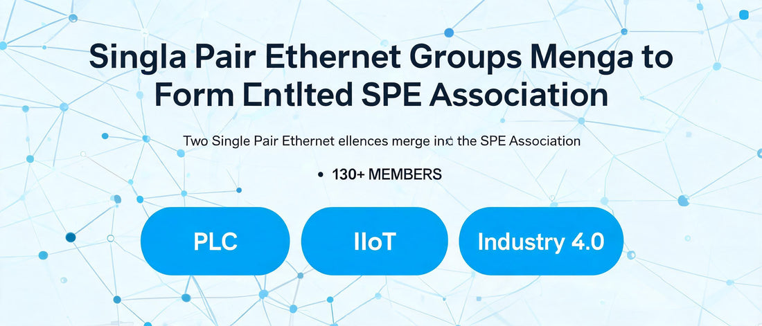 Single Pair Ethernet Groups Merge to Form Unified SPE Association
