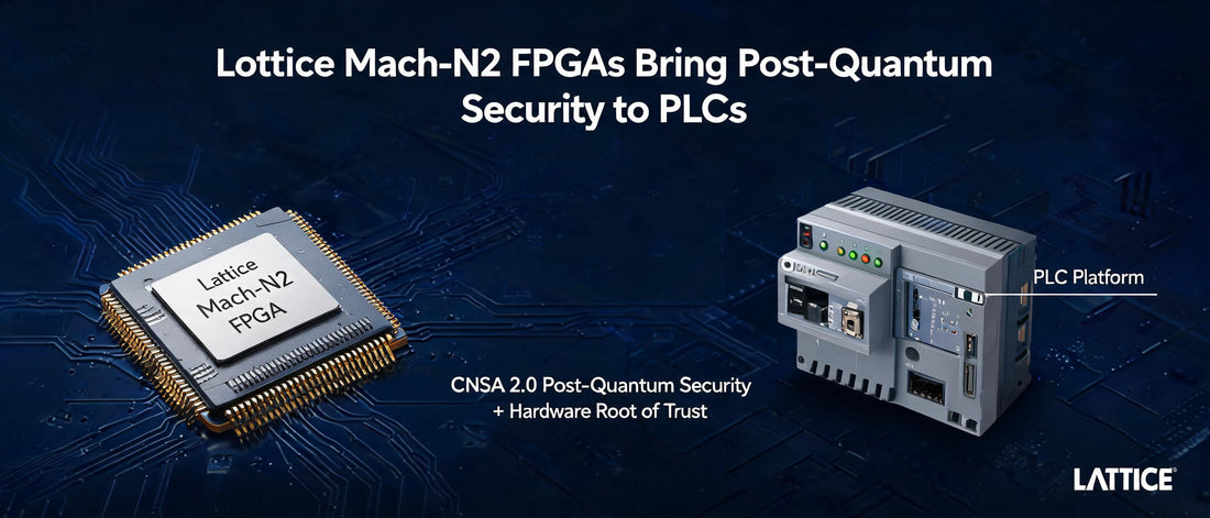 Lattice Mach-N2 FPGAs Bring Post-Quantum Security to PLCs