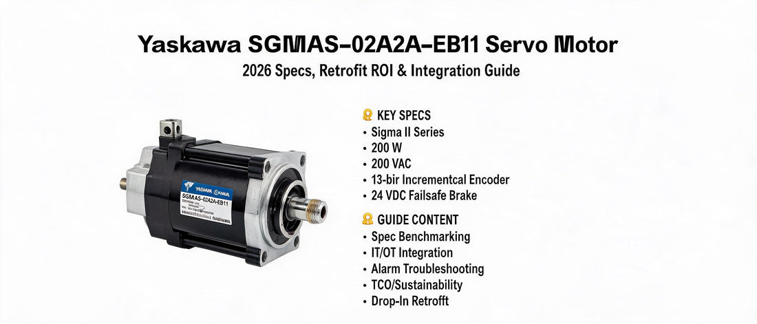 Yaskawa SGMAS-02A2A-EB11 Servo Motor: 2026 Specs, Retrofit ROI & Integration Guide