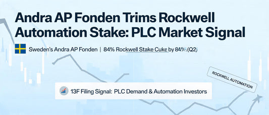 Andra AP Fonden Trims Rockwell Automation Stake: PLC Market Signal